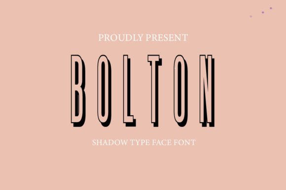 Discover Bolton: The Modern Shadow Display Font