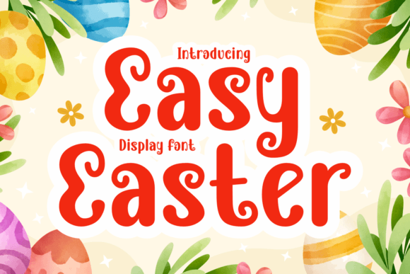 Easy Easter: A Font to Capture the Season's Joy